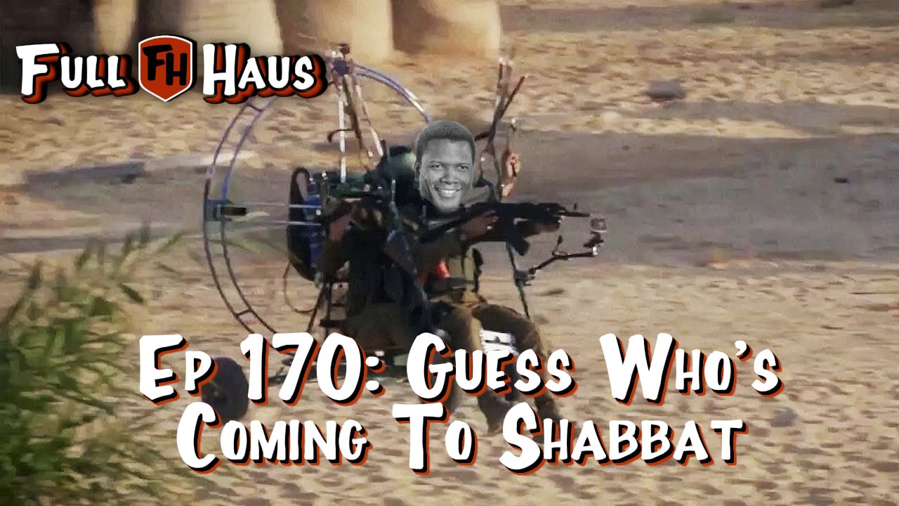 Episode 170: Guess Who’s Coming to Shabbat