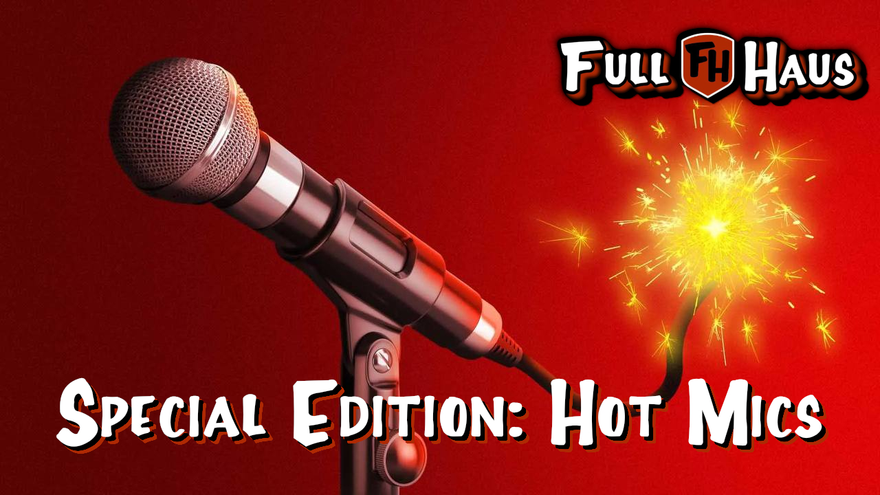 Special Edition: Hot Mics