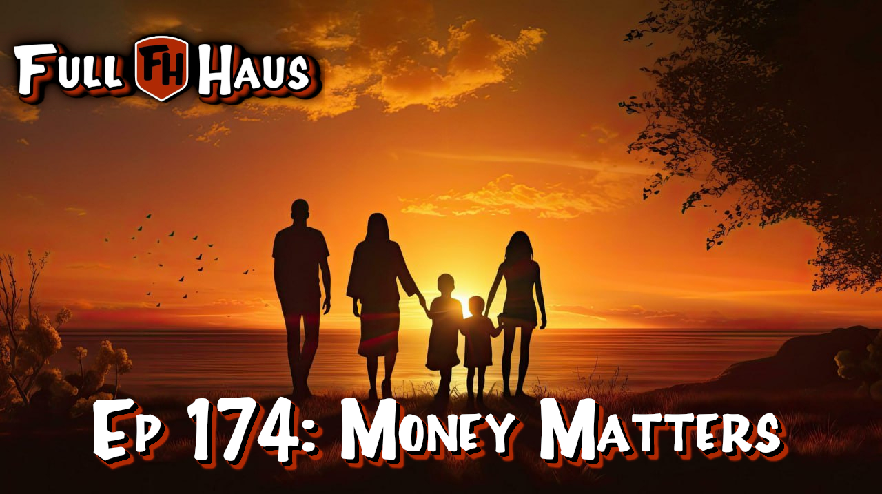Episode 174: Money Matters