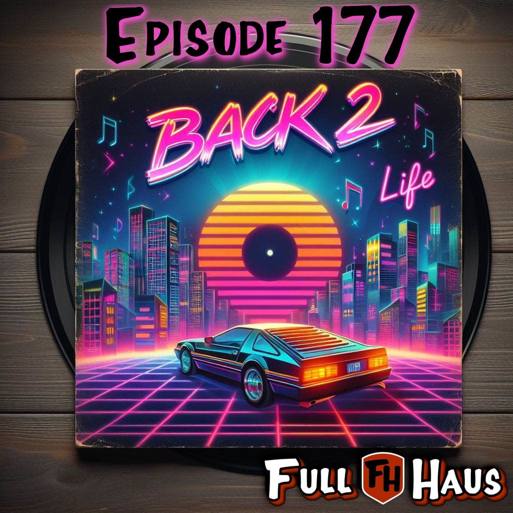Episode 177: Back to Life